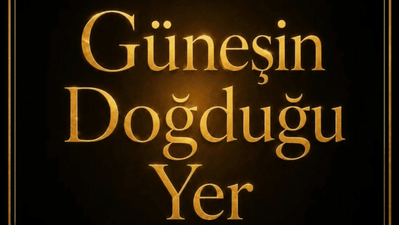 Güneşin Doğduğu