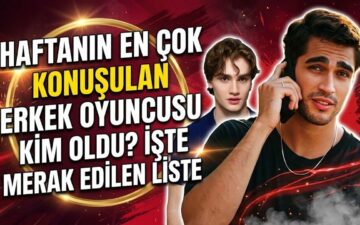 En Çok Konuşulan Erkek Oyuncu